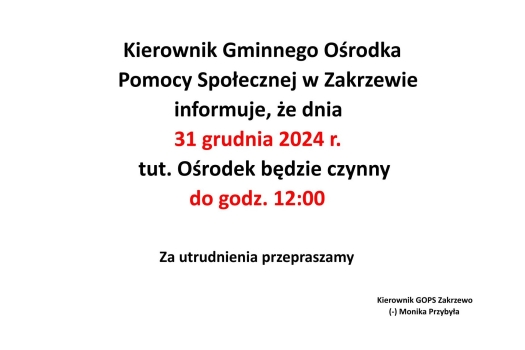 Godziny pracy Ośrodka Pomocy Społecznej dni 31.12.2024